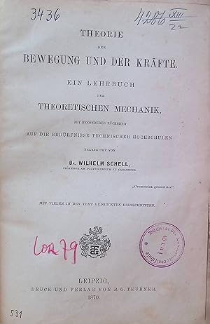 Theorie der Bewegung und der Kräfte. Ein Lehrbuch der theoretischen Mechanik, mit besonderer Rück...