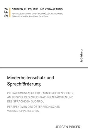 Minderheitenschutz und Sprachförderung - Pluralismustauglicher Minderheitenschutz am Beispiel des...