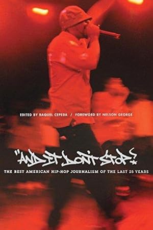 Bild des Verkufers fr And It Don't Stop: The Best American Hip-Hop Journalism of the Last 25 Years zum Verkauf von WeBuyBooks