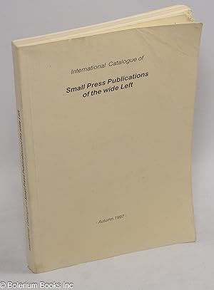 International catalogue of small press publications of the wide left, Autumn 1997