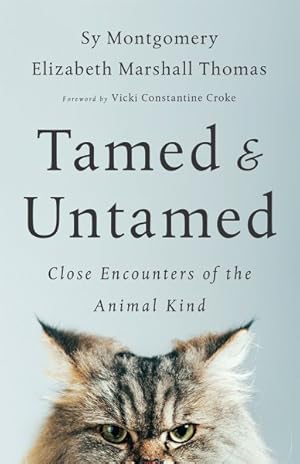 Seller image for Tamed & Untamed : Close Encounters of the Animal Kind for sale by GreatBookPrices