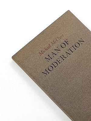 MAN OF MODERATION: Two Poems