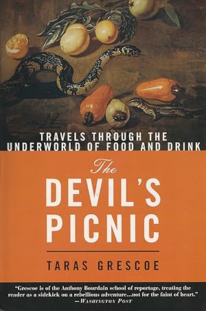 Seller image for The Devil's Picnic Travels through the Underworld of Food and Drink for sale by Haymes & Co. Bookdealers