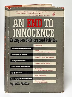 An End to Innocence; Essays on Culture and Politics