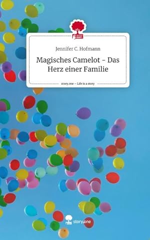 Seller image for Magisches Camelot - Das Herz einer Familie. Life is a Story - story.one for sale by BuchWeltWeit Ludwig Meier e.K.