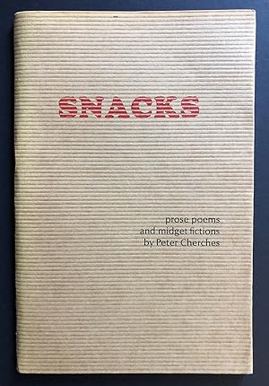 Image du vendeur pour Snacks : Prose Poems and Midget Fictions by Peter Cherches mis en vente par Philip Smith, Bookseller