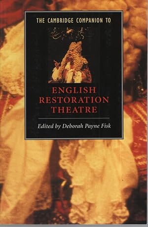 The Cambridge Companion to English Restoration Theatre. (Cambridge Companions to Literature)