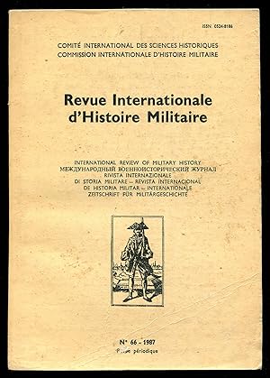 Bild des Verkufers fr Revue Internationale d'Histoire Militaire - No. 66, 1987 zum Verkauf von Between the Covers-Rare Books, Inc. ABAA