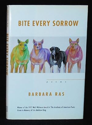 Bite Every Sorrow: Poems