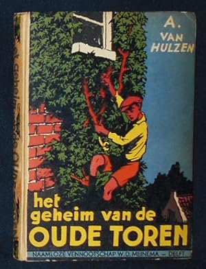 Image du vendeur pour Het Geheim van de Oude Toren door A. van Hulzen; Geillustreerd door Jan Lutz mis en vente par Classic Books and Ephemera, IOBA