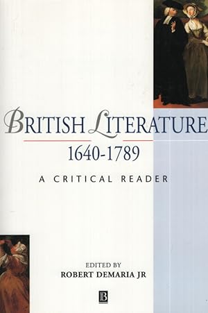 British Literature 1640-1789: A Critical Reader. (Blackwell Critical Reader)