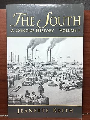 Imagen del vendedor de The South: A Concise History, Volume I a la venta por Rosario Beach Rare Books
