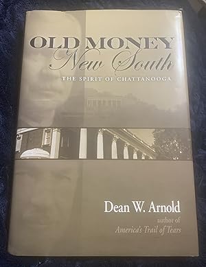Old Money, New South: The Spirit of Chattanooga