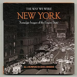 Imagen del vendedor de The Way We Were New York: Nostalgic Images of the Empire State a la venta por Between the Covers-Rare Books, Inc. ABAA