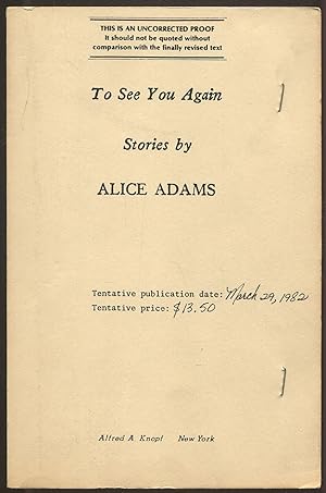 Bild des Verkufers fr To See You Again: Stories zum Verkauf von Between the Covers-Rare Books, Inc. ABAA