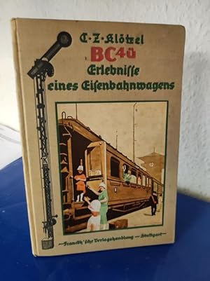 BC4ü - Erlebnisse eines Eisenbahnwagens