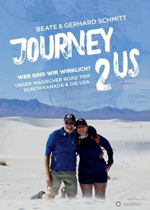 Bild des Verkufers fr Journey2US: Wer sind wir wirklich? Unser magischer Road Trip durch Kanada & die USA zum Verkauf von grunbu - kologisch & Express-Buchversand