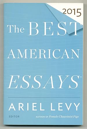 Image du vendeur pour The Best American Essays 2015 mis en vente par Between the Covers-Rare Books, Inc. ABAA