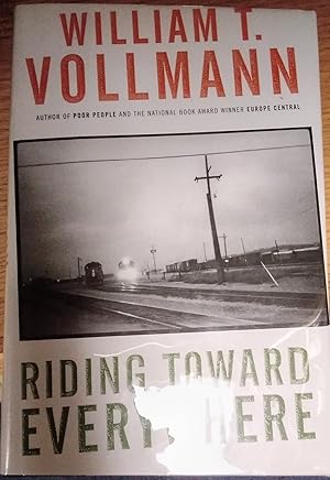 Seller image for Riding Toward Everywhere (Signed) for sale by PSBooks
