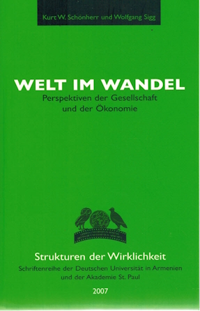 Welt im Wandel; Perspektiven der Gesellschaft und der Ökonomie