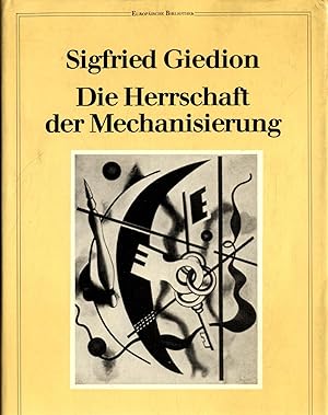Bild des Verkufers fr Die Herrschaft der Mechanisierung: Ein Beitrag zur anonymen Geschichte zum Verkauf von avelibro OHG