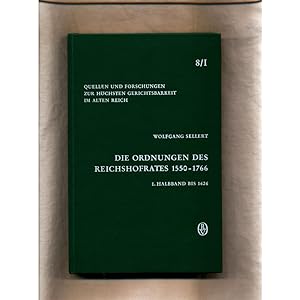 Bild des Verkufers fr Die Ordnungen des Reichshofrates 1550-1766 1. Halbband bis 1626 Band 8/I zum Verkauf von avelibro OHG