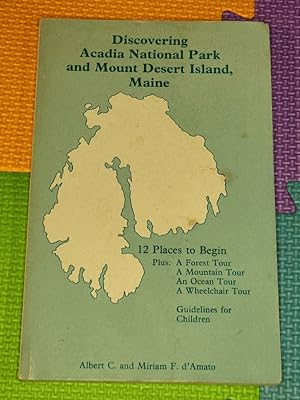 Imagen del vendedor de Maine Itineraries : Discovering Acadia National Park and Mount Desert Island a la venta por Earthlight Books