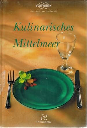 Imagen del vendedor de Kulinarisches Mittelmeer a la venta por Elops e.V. Offene Hnde