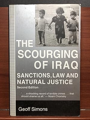 Seller image for The Scourging of Iraq : Sanctions, Law and Natural Justice for sale by Rosario Beach Rare Books
