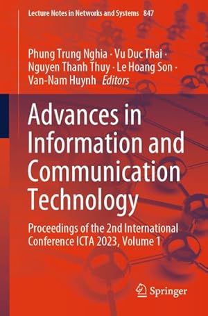 Seller image for Advances in Information and Communication Technology : Proceedings of the 2nd International Conference ICTA 2023, Volume 1 for sale by AHA-BUCH GmbH