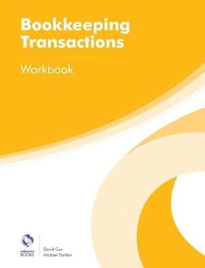 Seller image for Bookkeeping Transactions Workbook (AAT Foundation Certificate in Accounting) for sale by WeBuyBooks