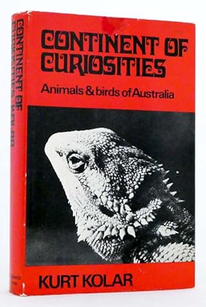 Bild des Verkufers fr Continent of Curiosities. Animals and Birds of Australia zum Verkauf von Adelaide Booksellers