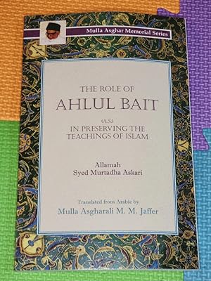 The Role of Ahlul Bait in Preserving the Teachings of Islam