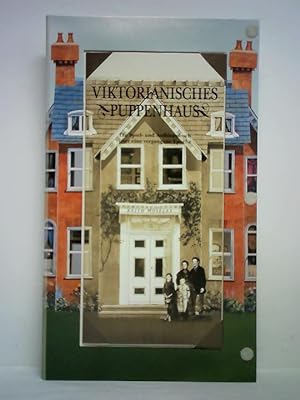 Bild des Verkufers fr Viktorianisches Puppenhaus. Ein Spiel- und Aufklappbuch ber eine vergangene Epoche zum Verkauf von Celler Versandantiquariat