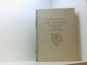 Seller image for Die Technik der Antike und des Mittelalters. for sale by Book Broker