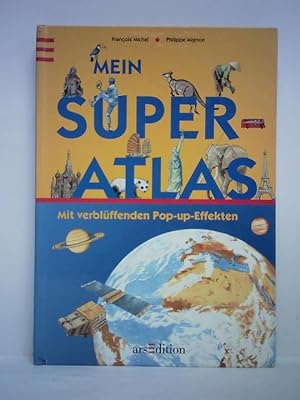 Seller image for Mein Super-Atlas mit verblffenden Pop-up-Effekten for sale by Celler Versandantiquariat