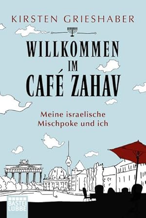 Bild des Verkufers fr Willkommen im Caf Zahav zum Verkauf von BuchWeltWeit Ludwig Meier e.K.