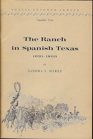 The Ranch in Spanish Texas, 1691-1800