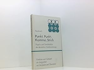 Seller image for Punkt, Punkt, Komma, Strich. Regeln und Zweifelsflle der deutschen Zeichensetzung for sale by Book Broker