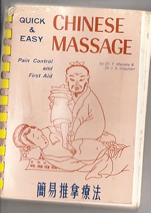 Quick and Easy Chinese Massage: Pain Control and First Aid