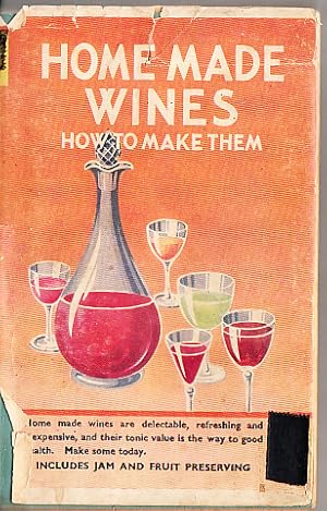 Home Made Wines - How To Make Them