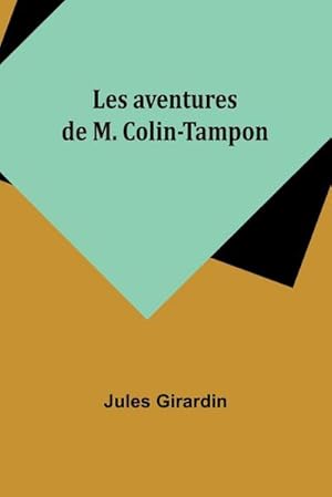 Seller image for Les aventures de M. Colin-Tampon for sale by AHA-BUCH GmbH