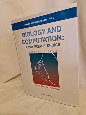 Bild des Verkufers fr Biology and Computation: A Physicist's Choice. (= Advanced Series in Neuroscience, Vol. 3) zum Verkauf von Versandantiquariat Waffel-Schrder
