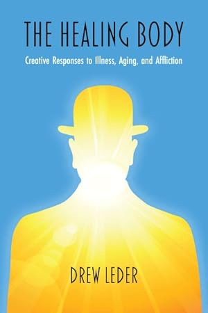 Seller image for Healing Body : Creative Responses to Illness, Aging, and Affliction for sale by GreatBookPrices