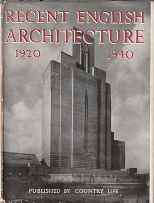 Recent English Architecture: 1920-1940