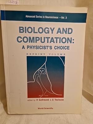 Image du vendeur pour Biology and Computation: A Physicist's Choice. (= Advanced Series in Neuroscience, Vol. 3) mis en vente par Versandantiquariat Waffel-Schrder