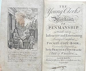 The Young Clerk's Assistant; or, Penmanship made easy, instructive and entertaining: being a comp...