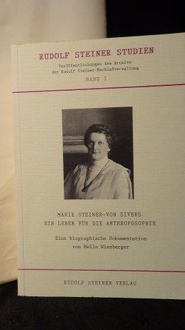 Marie Steiner-von Sivers. Ein Leben für die Anthroposophie.