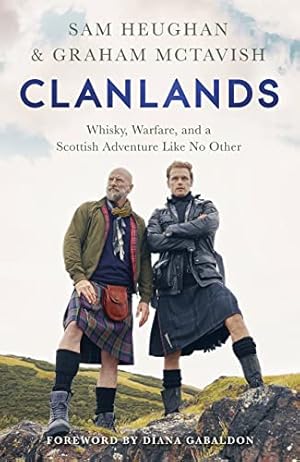 Bild des Verkufers fr Clanlands: Whisky, Warfare, and a Scottish Adventure Like No Other zum Verkauf von WeBuyBooks 2