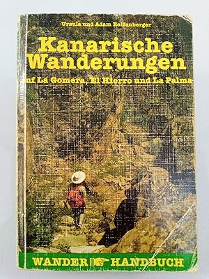 Image du vendeur pour Kanarische Wanderungen Auf La Gomera, El Hierro und La Palma. Wanderhandbuch mis en vente par SIGA eG